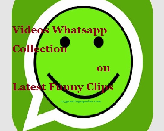 Videos Whatsapp Collection on Latest Funny Clips